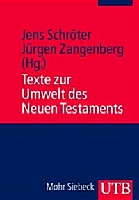 Texte Zur Umwelt Des Neuen Testaments (Paperback)