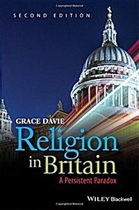 Religion in Britain : A Persistent Paradox (Paperback, 2 ed)