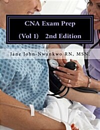 CNA Exam Prep: Nurse Assistant Practice Test Questions (Paperback)
