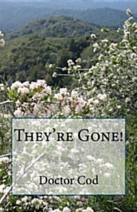 Theyre Gone! (Paperback)