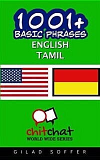 1001+ Basic Phrases English - Tamil (Paperback)