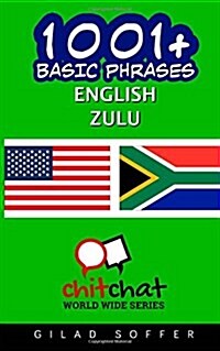 1001+ Basic Phrases English - Zulu (Paperback)