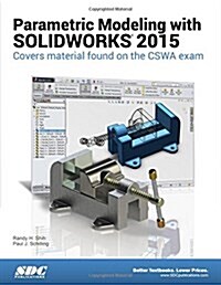 Parametric Modeling With Solidworks 2015 (Paperback)