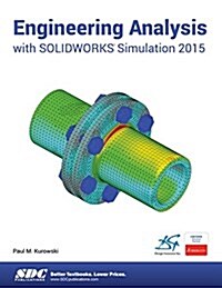 Engineering Analysis With Solidworks Simulation 2015 (Paperback)