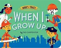 When I Grow Up (Board Books)
