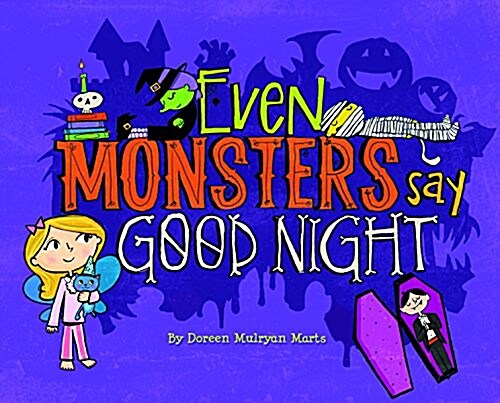 Even Monsters Say Good Night (Hardcover)