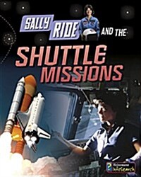 Sally Ride and the Shuttle Missions (Paperback)