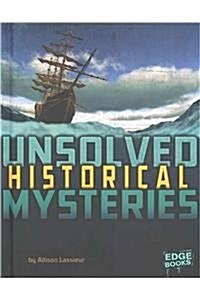 Unsolved Historical Mysteries (Hardcover)