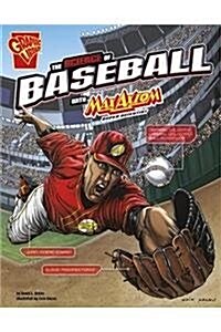 The Science of Baseball with Max Axiom, Super Scientist (Hardcover)
