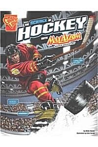 The Science of Hockey with Max Axiom, Super Scientist (Hardcover)