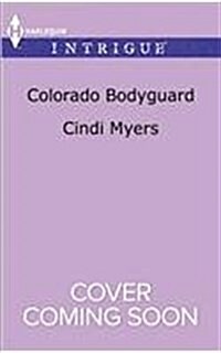 Colorado Bodyguard (Mass Market Paperback)