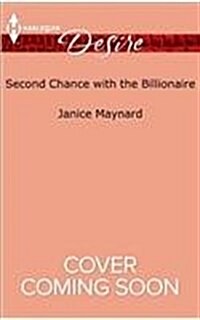 Second Chance With the Billionaire (Mass Market Paperback)