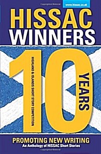 Hissac Winners Anthology: 10 Years Promoting New Writing (Paperback)