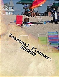 Seasonal Planner: Summer: 100 Undated Pages (Paperback)