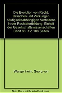 Die Evolution Von Recht: Ursachen Und Wirkungen Haufigkeitsabhangigen Verhaltens in Der Rechtsfortbildung (Hardcover)