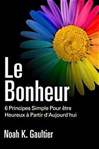 Le Bonheur (Paperback)