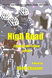 High Road: Chasing the Yellow Jersey (Paperback)