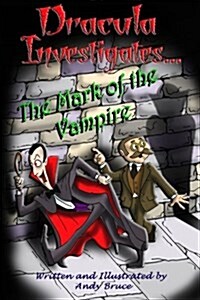 Dracula Investigates the Mark of the Vampire (Paperback)