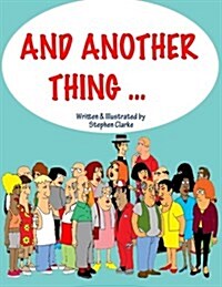 And Another Thing ... (Paperback)