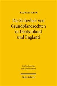 Die Sicherheit von Grundpfandrechten in Deutschland und England