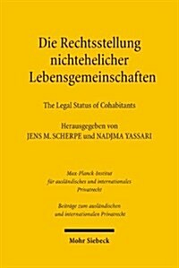 Die Rechtsstellung Nichtehelicher Lebensgemeinschaften - the Legal Status of Cohabitants (Hardcover)