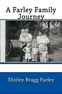 A Farley Family Journey (Paperback)