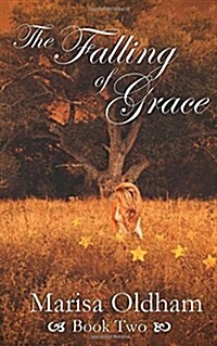 The Falling of Grace (Paperback)