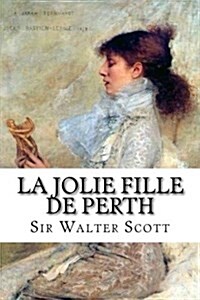 La Jolie Fille de Perth (Paperback)