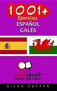 1001+ Ejercicios Espanol - Gales (Paperback)
