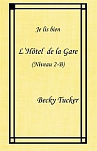LHotel de La Gare (Paperback)
