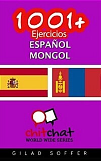1001+ Ejercicios Espanol - Mongol (Paperback)