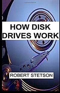 How Disk Drives Work (Paperback)