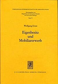 Eigenbesitz Und Mobiliarerwerb (Hardcover)