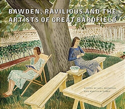 Bawden, Ravilious and the Artists of Great Bardfield (Hardcover)