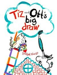 Tiz and Ott's Big Draw (Hardcover)