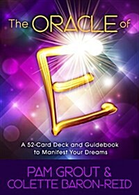 The Oracle of E: An Oracle Card Deck to Manifest Your Dreams (Other)