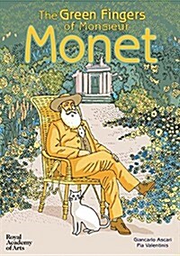 The Green Fingers of Monsieur Monet (Hardcover)