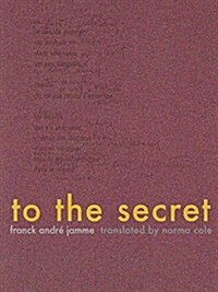 To the Secret (Paperback)