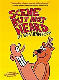 Scene but Not Heard (Hardcover)