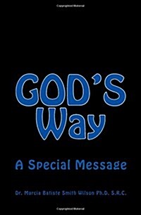 Gods Way: A Special Message (Paperback)