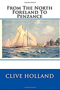 From the North Foreland to Penzance (Paperback)