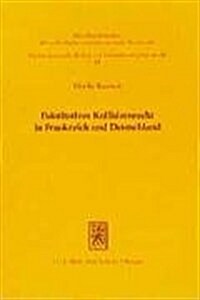 Fakultatives Kollisionsrecht in Frankreich Und Deutschland (Paperback)