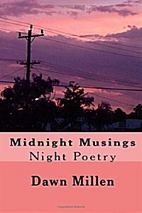 Midnight Musings: Night Poetry (Paperback)