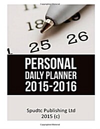 Personal Daily Planner 2015-2016 (Paperback, JOU)