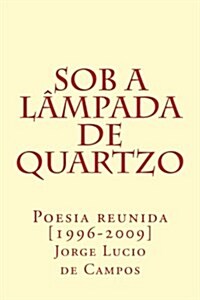 Sob a Lampada De Quartzo (Paperback)