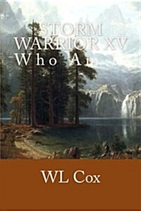 Storm Warrior XV: Who Am I? (Paperback)