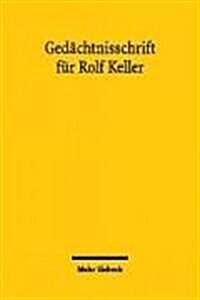 Gedachtnisschrift Fur Rolf Keller (Hardcover)