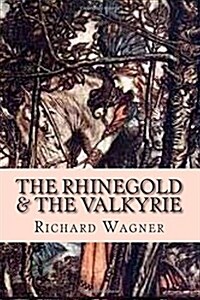 The Rhinegold & the Valkyrie (Paperback)