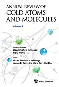 Annual Review of Cold Atoms and Molecules - Volume 3 (Hardcover)