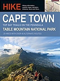 Hike Cape Town: Top Day Trails on the Peninsula (Paperback)